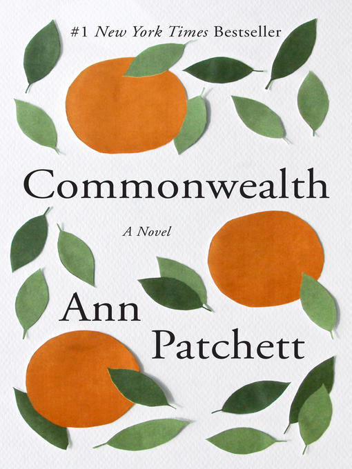 Title details for Commonwealth by Ann Patchett - Available